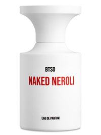 BORNTOSTANDOUT Naked Neroli Sample